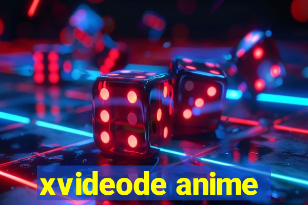 xvideode anime